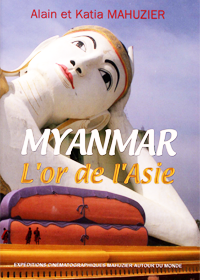 Myanmar, L'Or de l'Asie